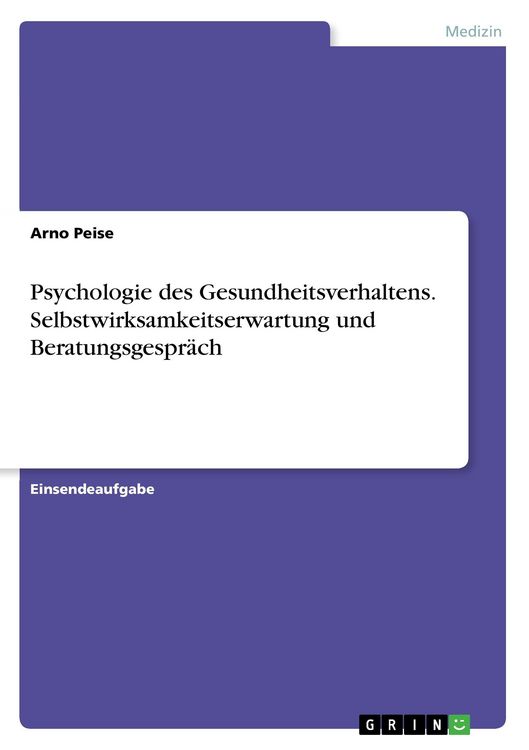 Produktbild: Psychologie des Gesundheitsverhaltens. Selbstwirksamkeitserwartung und Beratungsgespr&auml;ch