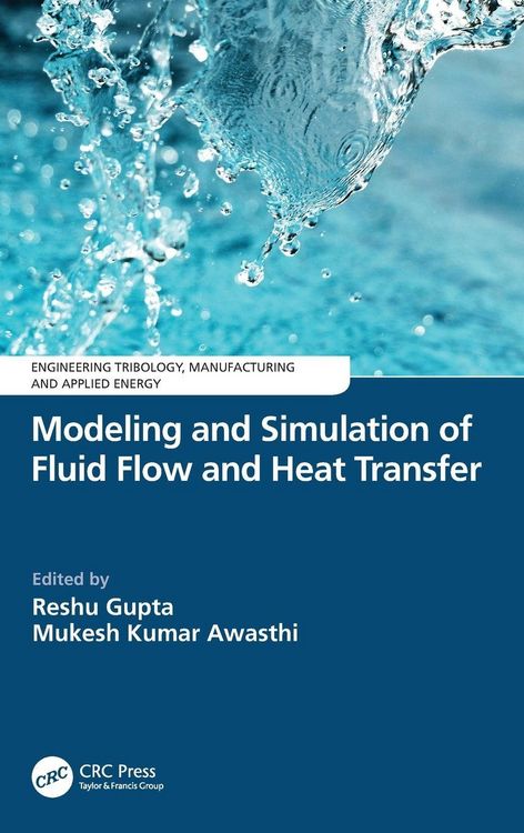 Produktbild: Modeling and Simulation of Fluid Flow and Heat Transfer