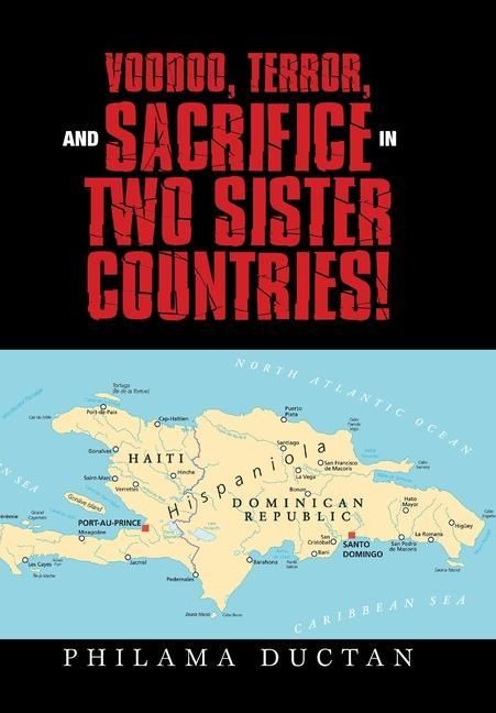 Produktbild: Voodoo, Terror, and Sacrifice in Two Sister Countries!
