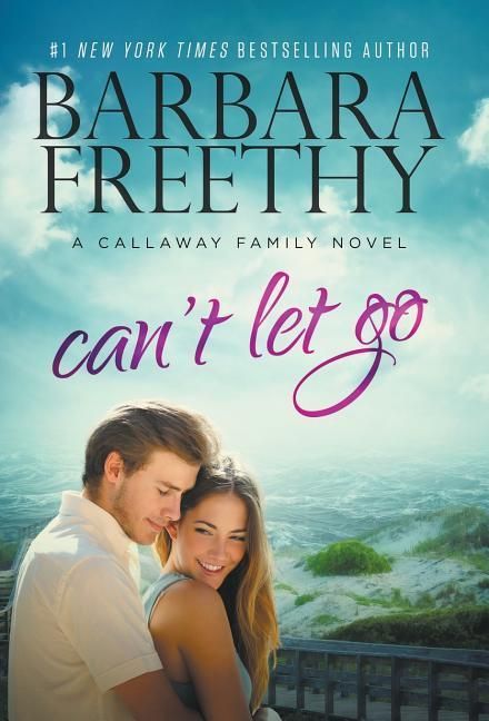 Produktbild: Can't Let Go (Callaway Cousins #5)