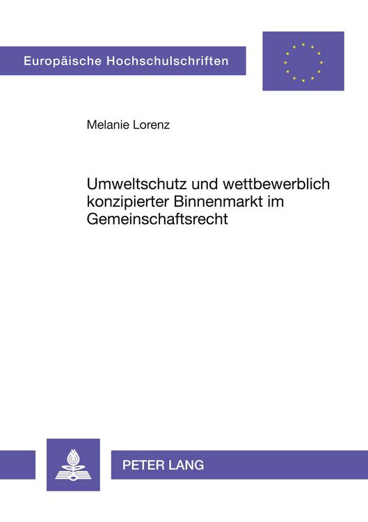 Produktbild: Umweltschutz und wettbewerblich konzipierter Binnenmarkt im Gemeinschaftsrecht