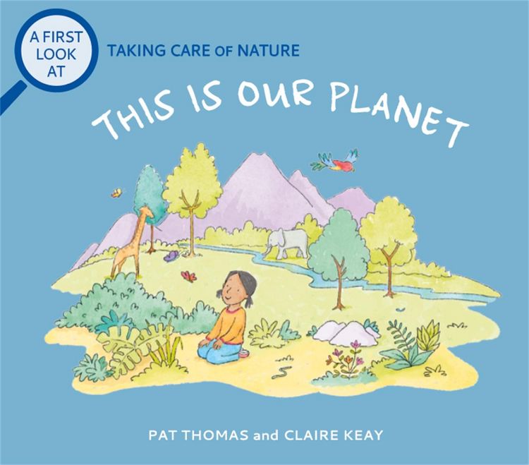 Produktbild: A First Look At: Taking Care of Nature: This is our Planet