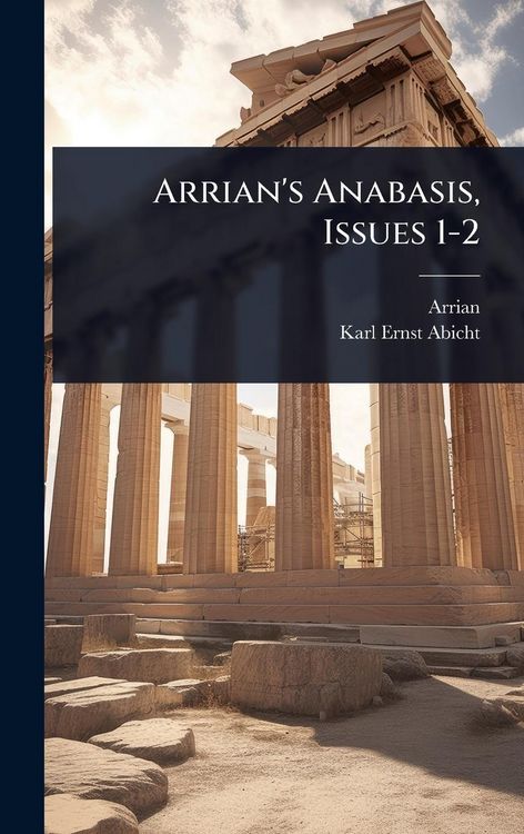 Produktbild: Arrian's Anabasis, Issues 1-2
