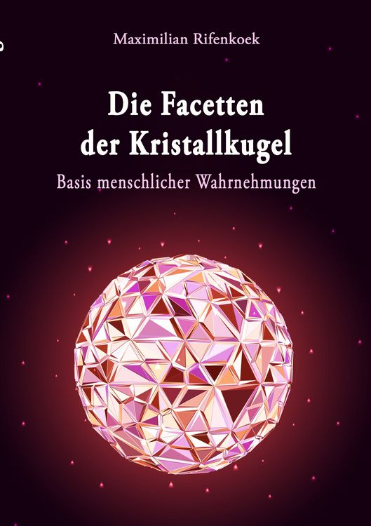 Produktbild: Die Facetten der Kristallkugel