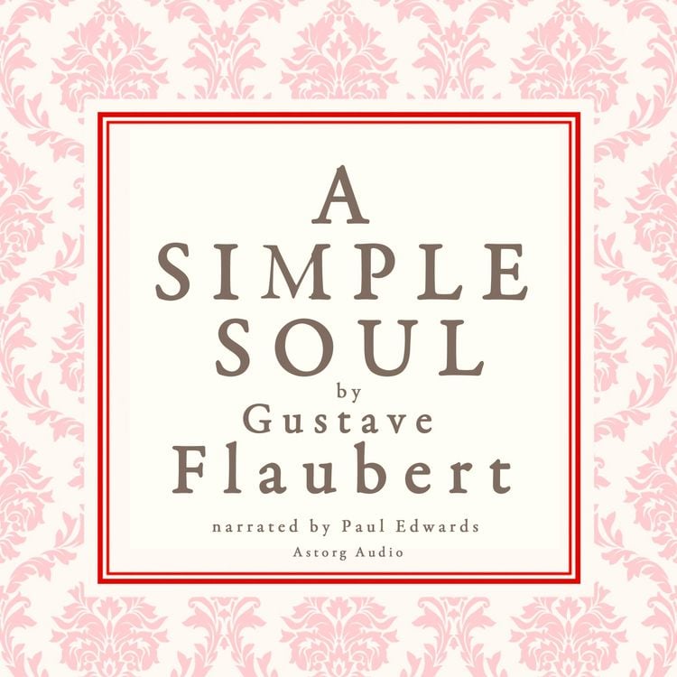 Produktbild: A simple soul, a french short story by Flaubert
