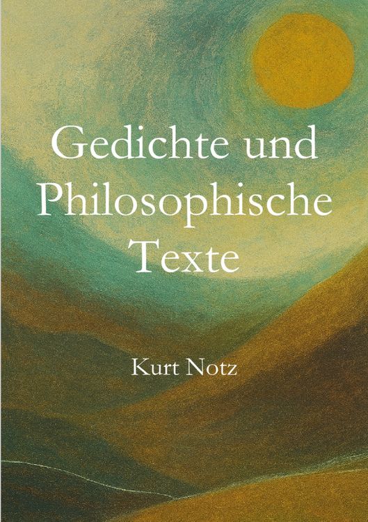 Produktbild: Gedichte und Philosophische Texte