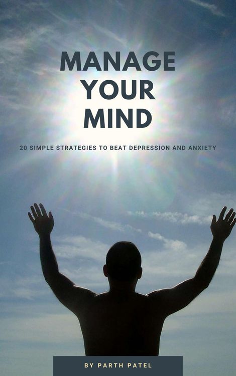 Produktbild: Manage Your Mind: 20 Simple Strategies to Beat Depression And Anxiety