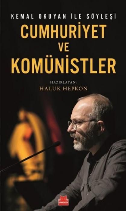 Produktbild: Cumhuriyet ve Kom&uuml;nistler - Kemal Okuyan Ile S&ouml;ylesi