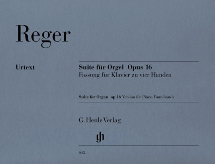 Produktbild: Max Reger - Suite e-moll für Orgel op. 16 vom Komponisten übertragen für Klavier zu vier Händen (Erstausgabe)