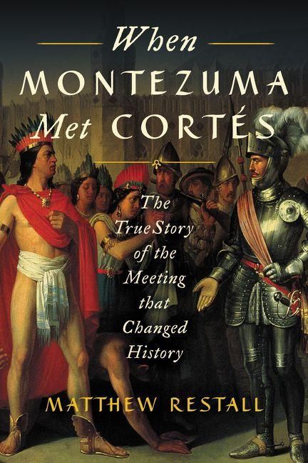 Produktbild: When Montezuma Met Cort&eacute;s