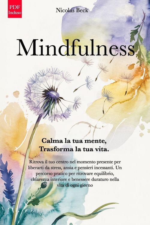 Produktbild: MINDFULNESS CALMA LA TUA MENTE, TRASFORMA LA TUA VITA