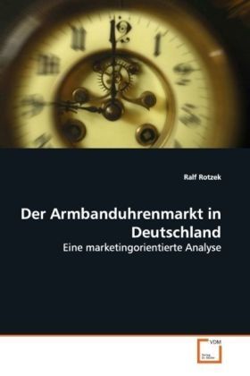 Produktbild: Rotzek, R: Der Armbanduhrenmarkt in Deutschland