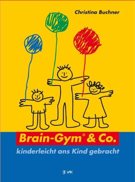 Produktbild: Brain-Gym und Co.: kinderleicht ans Kind gebracht