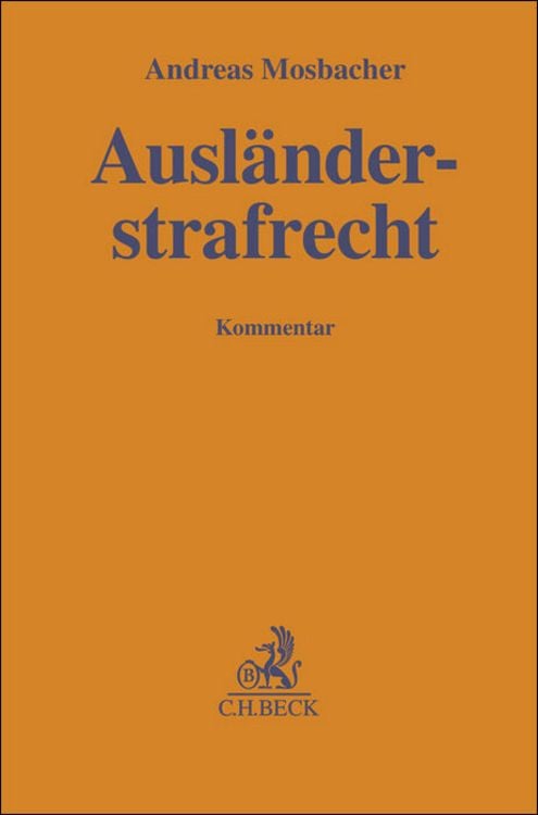 Bild vom Artikel Ausländerstrafrecht vom Autor Andreas Mosbacher