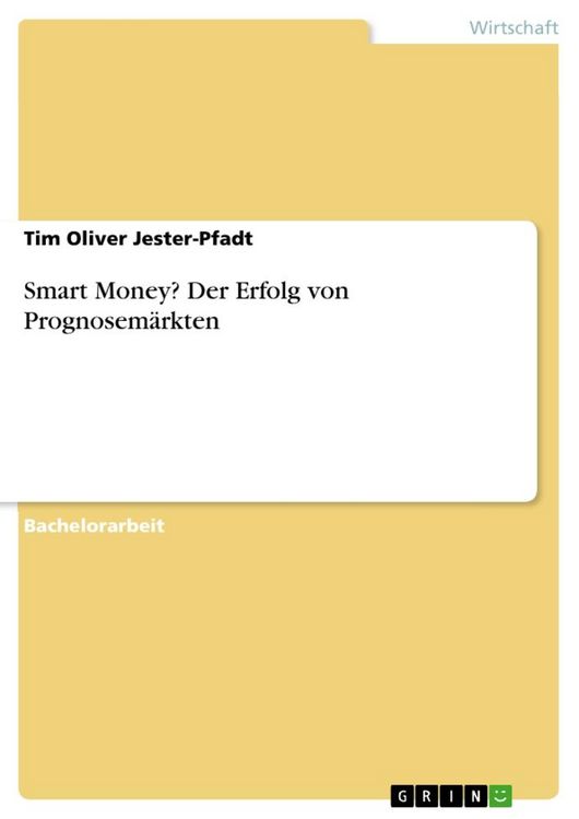 Produktbild: Smart Money? Der Erfolg von Prognosem&auml;rkten
