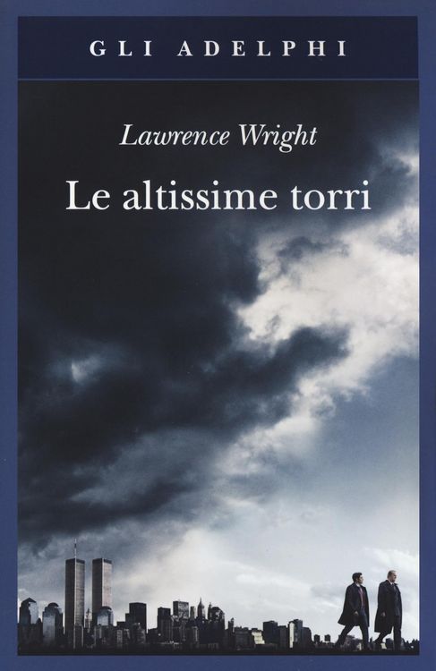 Produktbild: Le altissime torri. Come al-Qaeda giunse all'11 settembre
