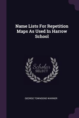 Produktbild: Name Lists For Repetition Maps As Used In Harrow School