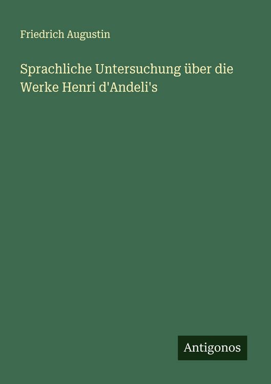 Produktbild: Sprachliche Untersuchung &uuml;ber die Werke Henri d'Andeli's
