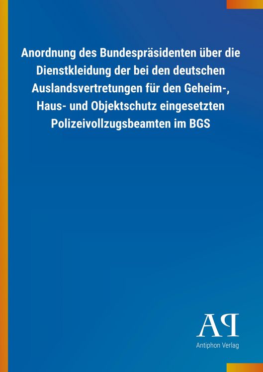 Produktbild: Anordnung des Bundespr&auml;sidenten &uuml;ber die Dienstkleidung der