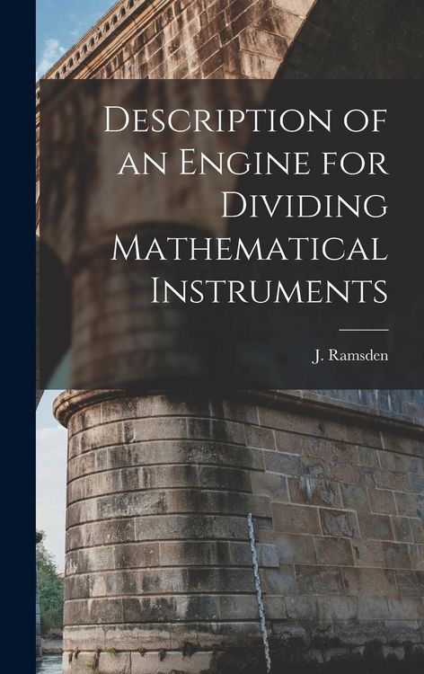 Produktbild: Description of an Engine for Dividing Mathematical Instruments
