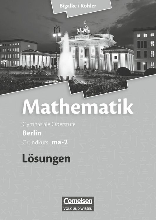 Produktbild: Bigalke/K&ouml;hler: Mathematik - Berlin - Ausgabe 2010 - Grundkurs 2. Halbjahr