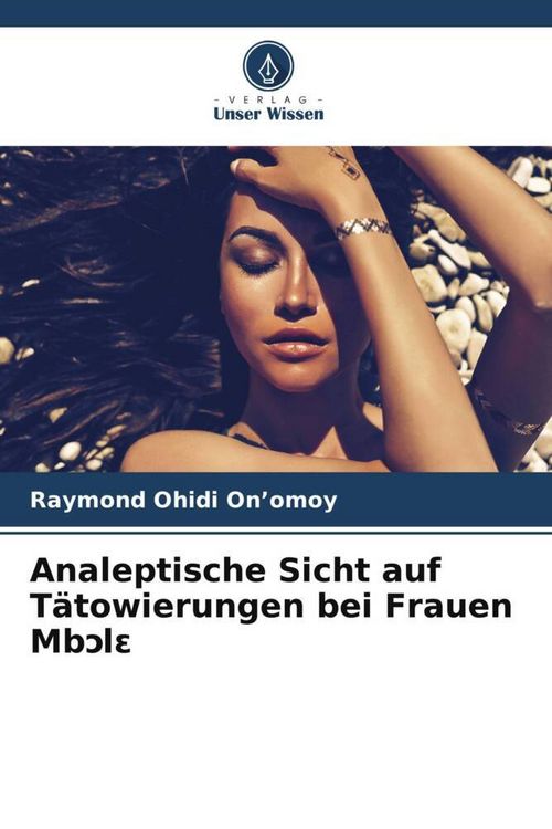 Produktbild: Analeptische Sicht auf T&auml;towierungen bei Frauen Mb&iquest;l&iquest;