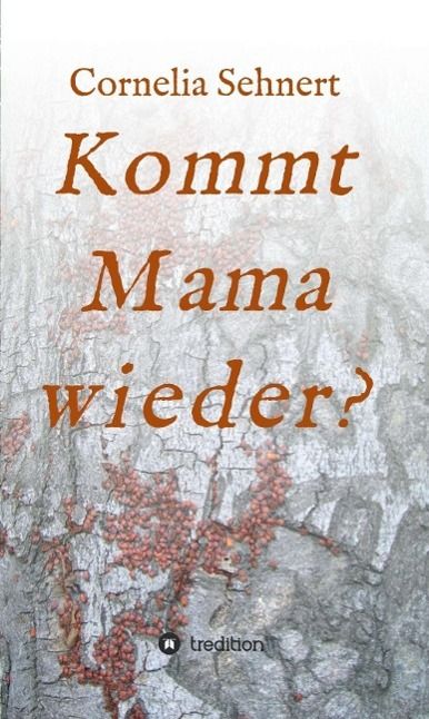 Produktbild: Kommt Mama wieder?