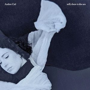 Produktbild: Still,There Is The Sea