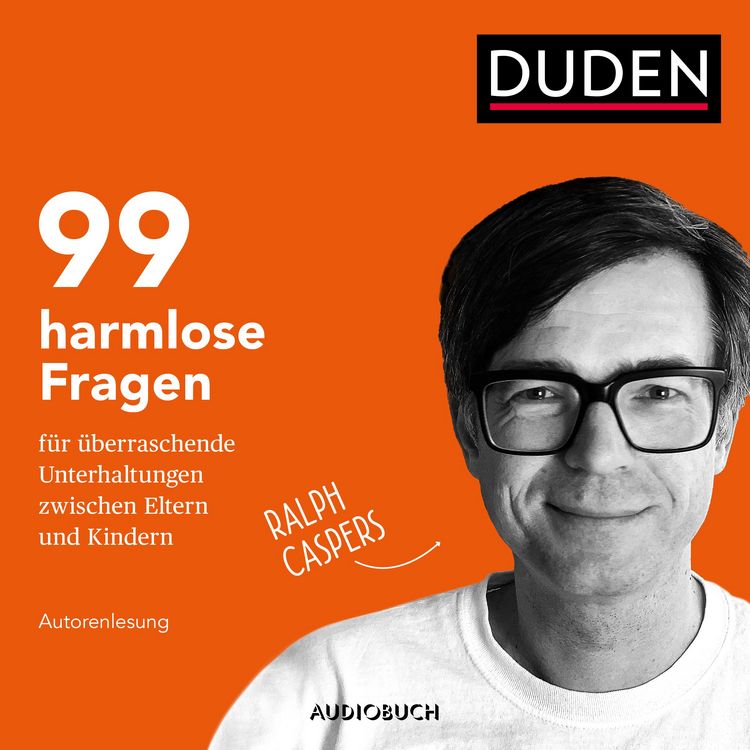 Produktbild: 99 harmlose Fragen f&uuml;r &uuml;berraschende Unterhaltungen zwischen Eltern und Kindern (ungek&uuml;rzt)