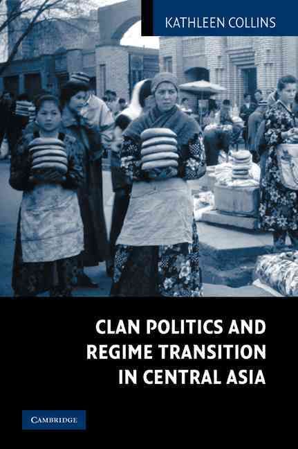 Produktbild: Clan Politics and Regime Transition in Central Asia