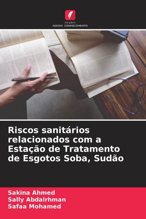 Produktbild: Riscos sanit&aacute;rios relacionados com a Esta&ccedil;&atilde;o de Tratamento de Esgotos Soba, Sud&atilde;o