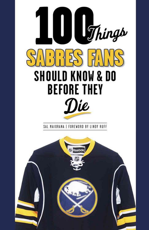 Produktbild: 100 Things Sabres Fans Should Know & Do Before They Die