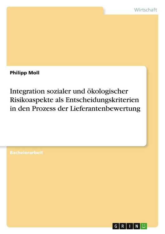 Produktbild: Integration sozialer und &ouml;kologischer Risikoaspekte als Entscheidungskriterien in den Prozess der Lieferantenbewertung