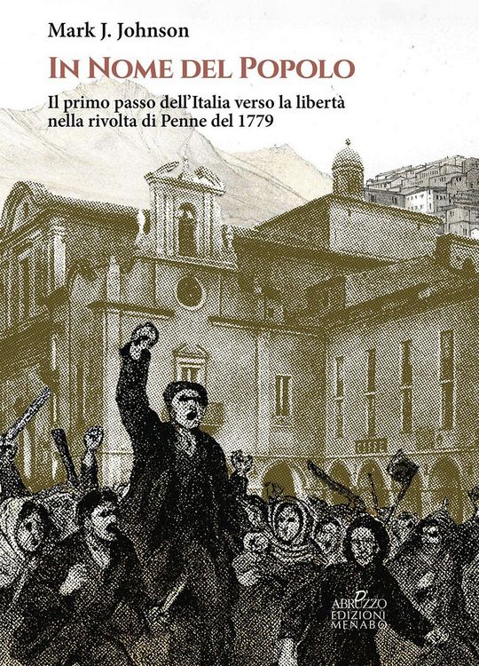 Produktbild: In nome del popolo. Il primo passo dell'Italia verso la libert&agrave; nella rivolta di Penne del 1779