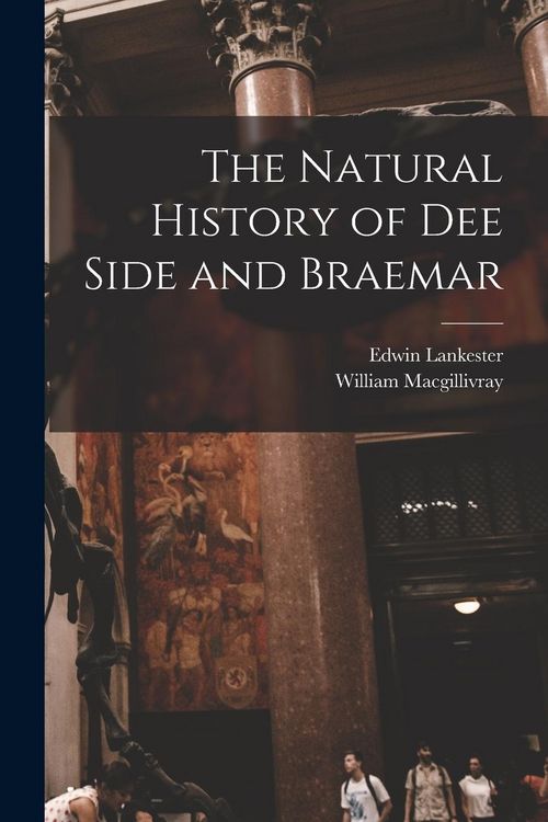 Produktbild: The Natural History of Dee Side and Braemar