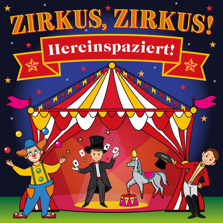 Produktbild: Zirkus, Zirkus - Hereinspaziert!