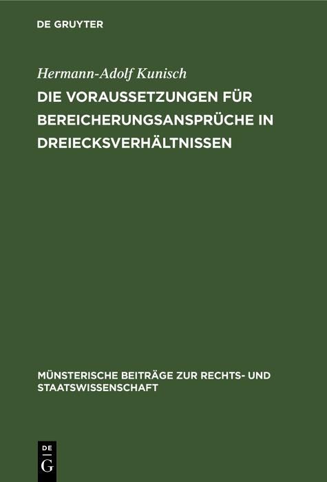 Produktbild: Die Voraussetzungen f&uuml;r Bereicherungsanspr&uuml;che in Dreiecksverh&auml;ltnissen