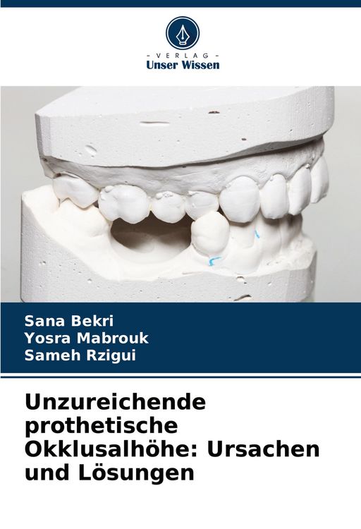 Produktbild: Unzureichende prothetische Okklusalh&ouml;he: Ursachen und L&ouml;sungen