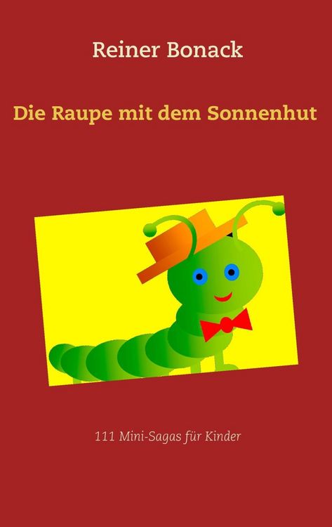 Produktbild: Die Raupe mit dem Sonnenhut
