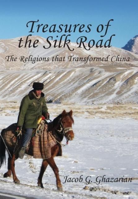 Produktbild: Treasures of the Silk Road: The Religions That Transformed China