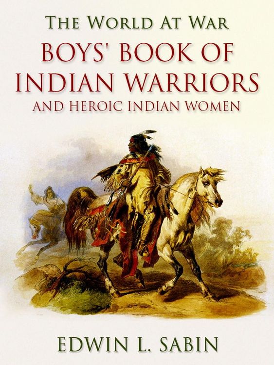 Produktbild: Boys' Book of Indian Warriors / and Heroic Indian Women