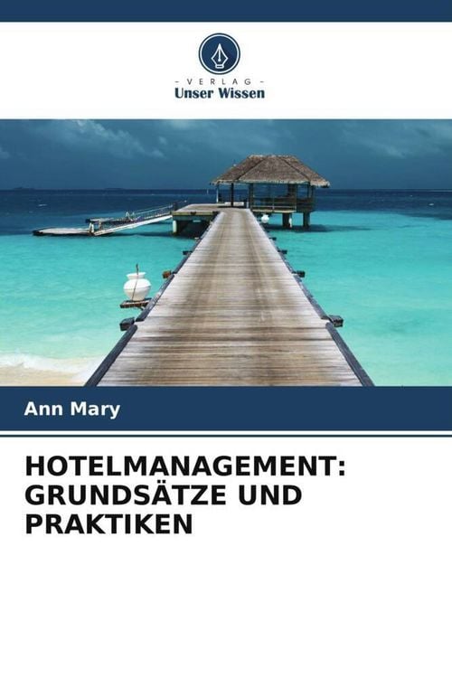 Produktbild: Hotelmanagement: Grunds&auml;tze und Praktiken