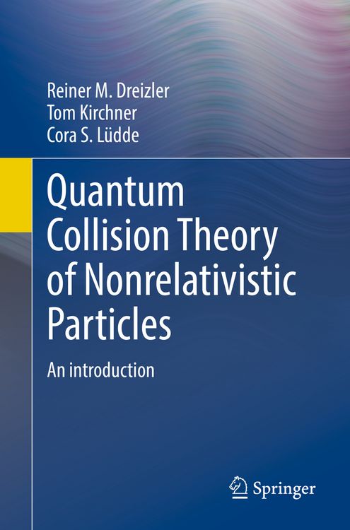 Produktbild: Quantum Collision Theory of Nonrelativistic Particles