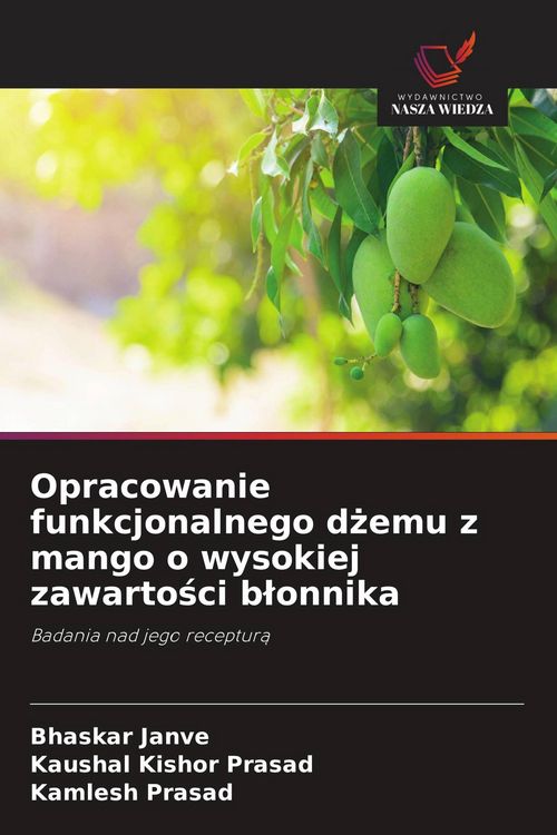 Produktbild: Opracowanie funkcjonalnego d&iquest;emu z mango o wysokiej zawarto&iquest;ci b&iquest;onnika