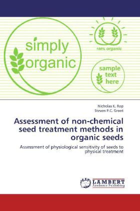Produktbild: Rop, N: Assessment of non-chemical seed treatment methods in