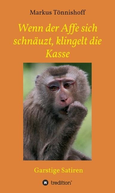 Produktbild: Wenn der Affe sich schn&auml;uzt, klingelt die Kasse