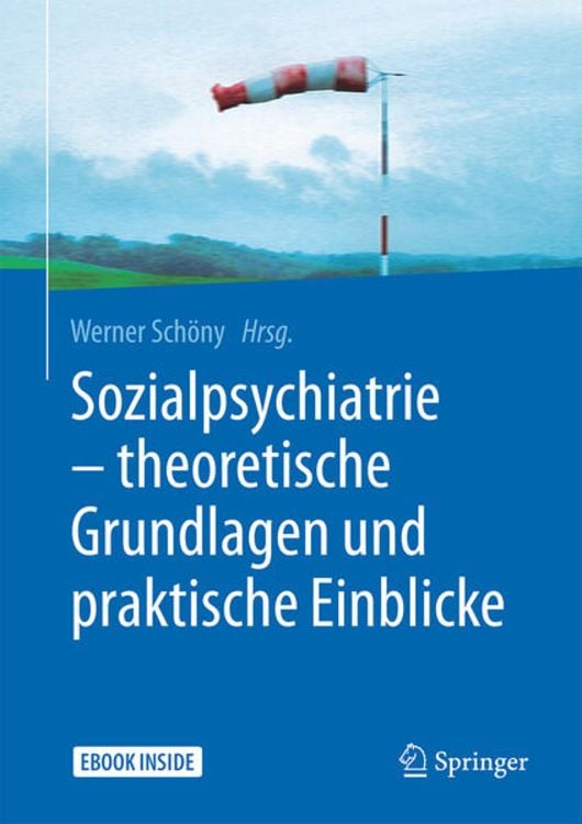 Produktbild: Sozialpsychiatrie &ndash; theoretische Grundlagen und praktische Einblicke