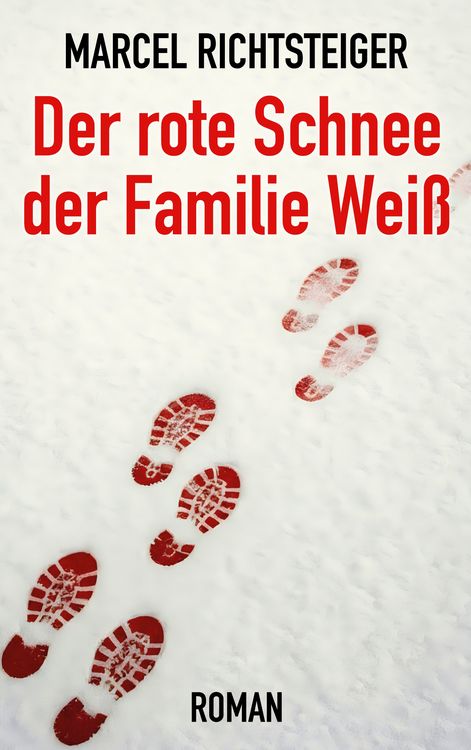 Produktbild: Der rote Schnee der Familie Wei&szlig;