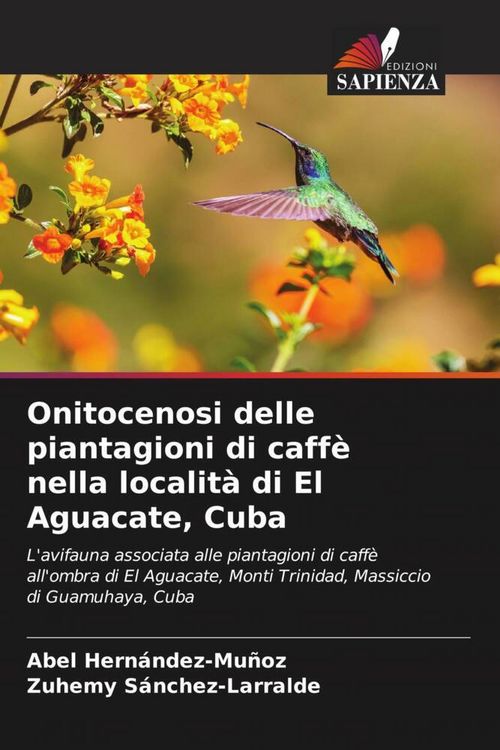 Produktbild: Onitocenosi delle piantagioni di caff&egrave; nella localit&agrave; di El Aguacate, Cuba