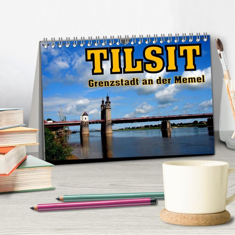 Produktbild: Tilsit - Grenzstadt an der Memel (Tischkalender 2026 DIN A5 quer), CALVENDO Monatskalender